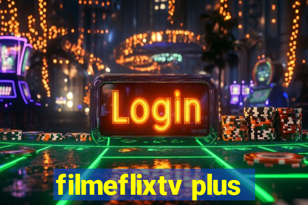 filmeflixtv plus